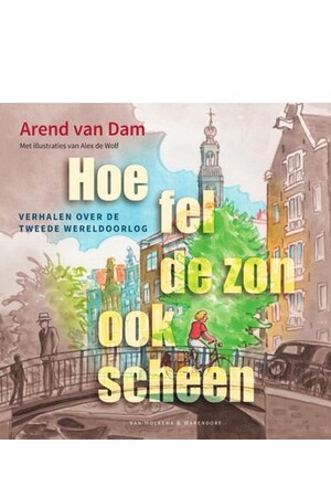 Hoe fel de zon ook scheen<br>Boek - zo goed als nieuw