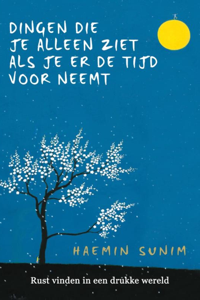Dingen die je alleen ziet als je er de tijd voor neemt<br>Boek